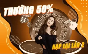 Nạp Lần 2 Tặng 50% Fun88 Hấp Dẫn Dành Cho Người Chơi Cá Cược